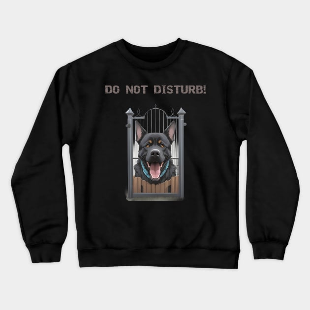 Do not disturb, fierce dog inside Crewneck Sweatshirt by Double You Store